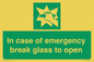 SV10399: In case of emergency break glass to open