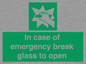SV10399: In case of emergency break glass to open
