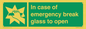 SV10399: In case of emergency break glass to open