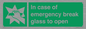 SV10399: In case of emergency break glass to open