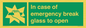 SV10399: In case of emergency break glass to open