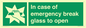 SV10399: In case of emergency break glass to open
