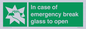 SV10399: In case of emergency break glass to open