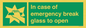 SV10399: In case of emergency break glass to open
