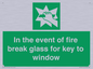 SV10411: In the event of fire break glass for key to window