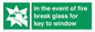 SV10411: In the event of fire break glass for key to window