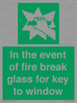 SV10411: In the event of fire break glass for key to window