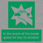 SV10411: In the event of fire break glass for key to window