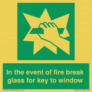 SV10411: In the event of fire break glass for key to window