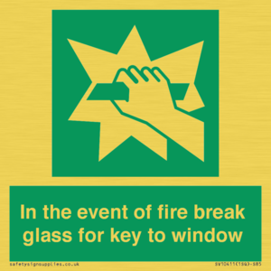SV10411: In the event of fire break glass for key to window