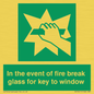 SV10411: In the event of fire break glass for key to window