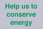 SV10508: Help us to conserve energy