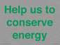 SV10508: Help us to conserve energy