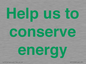 SV10508: Help us to conserve energy