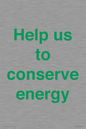 SV10508: Help us to conserve energy