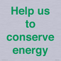 SV10508: Help us to conserve energy