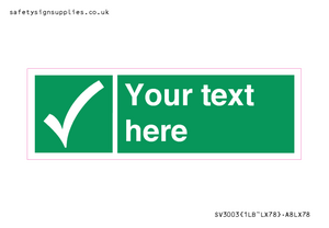 SV3003: Custom safe condition sign