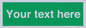 SV6007: Custom Safe Condition: Blank (green) sign