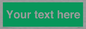 SV6007: Custom Safe Condition: Blank (green) sign