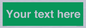 SV6007: Custom Safe Condition: Blank (green) sign