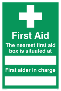 SX467: first aid the nearest first aid box is situated at (space) first aider in charge (space)