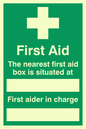 SX467: first aid the nearest first aid box is situated at (space) first aider in charge (space)