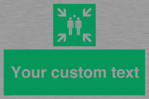 SY7207: Custom sign safe condition evacuation assembly point