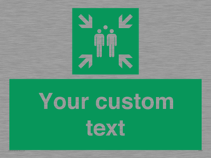 SY7207: Custom sign safe condition evacuation assembly point