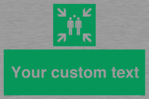 SY7207: Custom sign safe condition evacuation assembly point