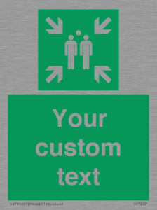 SY7207: Custom sign safe condition evacuation assembly point