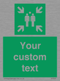 SY7207: Custom sign safe condition evacuation assembly point