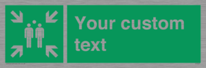 SY7207: Custom sign safe condition evacuation assembly point