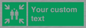 SY7207: Custom sign safe condition evacuation assembly point