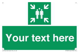 SY7207: Custom sign safe condition evacuation assembly point