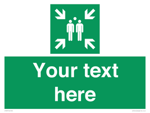 SY7207: Custom sign safe condition evacuation assembly point