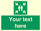 SY7207: Custom sign safe condition evacuation assembly point