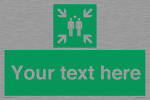 SY7207: Custom sign safe condition evacuation assembly point