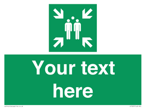 SY7207: Custom sign safe condition evacuation assembly point