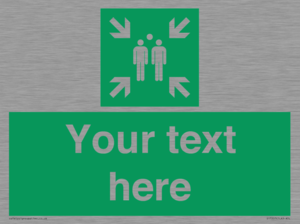 SY7207: Custom sign safe condition evacuation assembly point