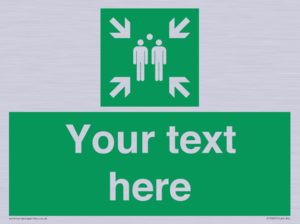 SY7207: Custom sign safe condition evacuation assembly point