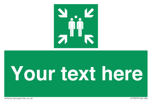 SY7207: Custom sign safe condition evacuation assembly point