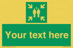 SY7207: Custom sign safe condition evacuation assembly point