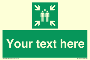 SY7207: Custom sign safe condition evacuation assembly point