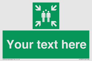 SY7207: Custom sign safe condition evacuation assembly point