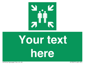SY7207: Custom sign safe condition evacuation assembly point