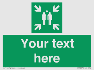 SY7207: Custom sign safe condition evacuation assembly point