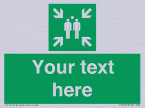 SY7207: Custom sign safe condition evacuation assembly point