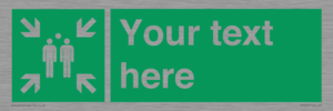 SY7207: Custom sign safe condition evacuation assembly point