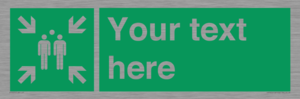 SY7207: Custom sign safe condition evacuation assembly point