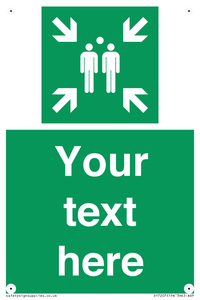 SY7207: Custom sign safe condition evacuation assembly point